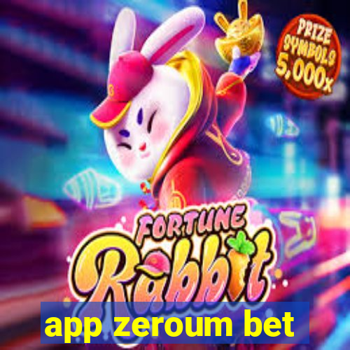 app zeroum bet